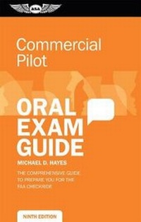 Enlarge image Cover: Commercial Pilot Oral Exam Guide - Aviation Supplies & Academics Inc