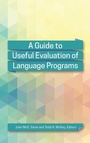 Cover: A Guide to Useful Evaluation of Language Programs - Georgetown University Press