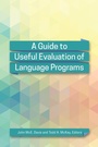 Cover: A Guide to Useful Evaluation of Language Programs - Georgetown University Press