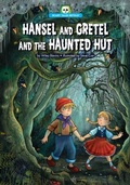 Cover: Hansel and Gretel and the Haunted Hut - Red Chair Press