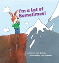 Cover: I'm a Lot of Sometimes - Rocking Chair Kids