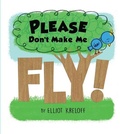 Cover: Please Don't Make Me Fly! - Rocking Chair Kids