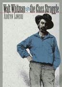 Enlarge image Cover: Walt Whitman and the Class Struggle - University of Iowa Press