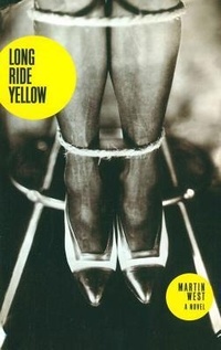Enlarge image Cover: Long Ride Yellow - Anvil Press Publishers Inc