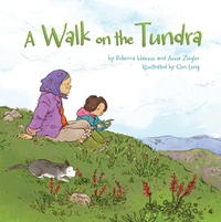 Enlarge image Cover: A Walk on the Tundra - Inhabit Media Inc