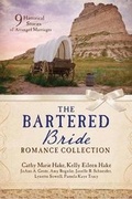 Cover: The Bartered Bride Romance Collection - Barbour Publishing Inc, U.S.