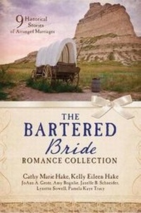 Enlarge image Cover: The Bartered Bride Romance Collection - Barbour Publishing Inc, U.S.