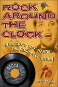 Cover: Rock Around The Clock - The Record That Started The Rock Revolution] - Backbeat Books