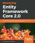 Cover: Mastering Entity Framework Core 2.0 - Packt Publishing Limited