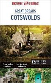 Abbildung von: Insight Guides Great Breaks Cotswolds (Travel Guide with Free eBook) - Insight Guides