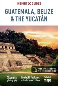 Enlarge image Cover: Insight Guides Guatemala, Belize and Yucatan (Travel Guide with Free eBook) - Insight Guides