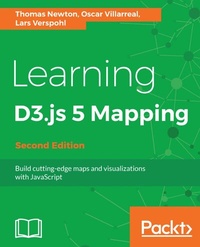 Enlarge image Cover: Learning D3.js 5 Mapping - Packt Publishing