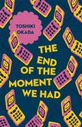 Cover: The End of the Moment We Had - Pushkin Press