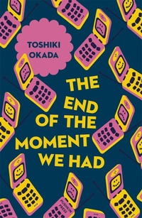 Abbildung von: The End of the Moment We Had - Pushkin Press