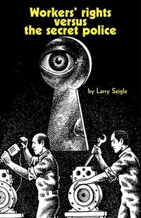 Abbildung von: Workers' Rights Versus the Secret Police - Pathfinder Books Ltd