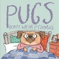 Cover: Pugs Don't Wear Pyjamas - New Frontier Publishing