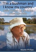 Cover: 'I'm a bushman and I know my country' - Melrose Books