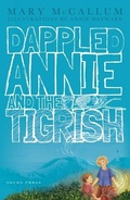Cover: Dappled Annie and the Tigrish - Gecko Press