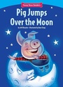 Cover: Pig Jumps Over the Moon - Red Chair Press