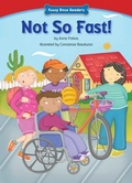 Cover: Not So Fast! - Red Chair Press