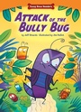 Cover: Attack of the Bully Bug - Red Chair Press