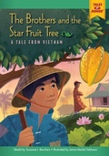 Cover: The Brothers and the Star Fruit Tree - Red Chair Press