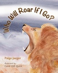 Cover: Who Will Roar If I Go? - Boutique of Quality Books