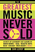Cover: The Greatest Music Never Sold - Backbeat Books
