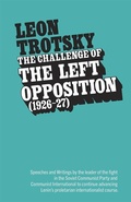 Cover: The Challenge of the Left Opposition 1926-27 - Pathfinder Press