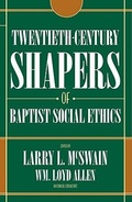 Cover: Twentieth Century Shapers of Baptist Social Ethics - Mercer University Press