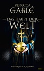 Cover: Das Haupt der Welt - Lübbe