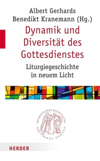 Abbildung von: Dynamik und Diversität des Gottesdienstes - Verlag Herder