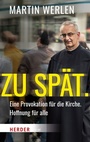 Cover: Zu spät. - Verlag Herder