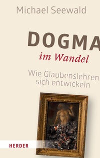 Abbildung von: Dogma im Wandel - Verlag Herder