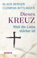 Cover: Dieses Kreuz - Verlag Herder