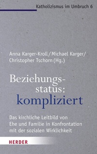 Abbildung von: Beziehungsstatus: kompliziert - Verlag Herder