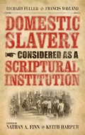Cover: Domestic Slavery Considered as a Scriptural Institution - Mercer University Press