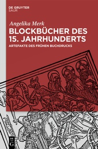 Abbildung von: Blockbücher des 15. Jahrhunderts - De Gruyter Saur