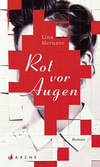 Abbildung von: Rot vor Augen - Arche