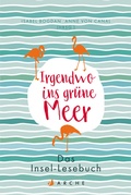 Cover: Irgendwo ins gr&uuml;ne Meer - Arche