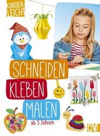 Abbildung von: kinderleicht - schneiden, kleben, malen - Christophorus