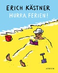 Cover: Hurra, Ferien! - Atrium Verlag AG