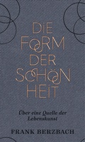 Cover: Die Form der Sch&ouml;nheit - Eichborn
