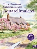 Cover: Terry Harrisons Geheimnisse der Aquarellmalerei - Christophorus