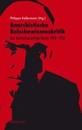 Cover: Anarchistische Bolschewismuskritik - Verlag Edition AV