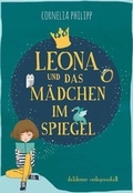Cover: Leona und das M&auml;dchen im Spiegel - dahlemer v.-a.