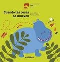 Cover: Cuando Las Cosas Se Mueven - Combel Ediciones Editorial Esin, S.A.