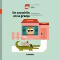 Cover: Un Cocodrilo En La Granja - Combel Ediciones Editorial Esin, S.A.