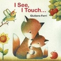 Cover: I See, I Touch . . . - Astra Publishing House