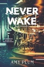 Cover: Neverwake - HarperCollins